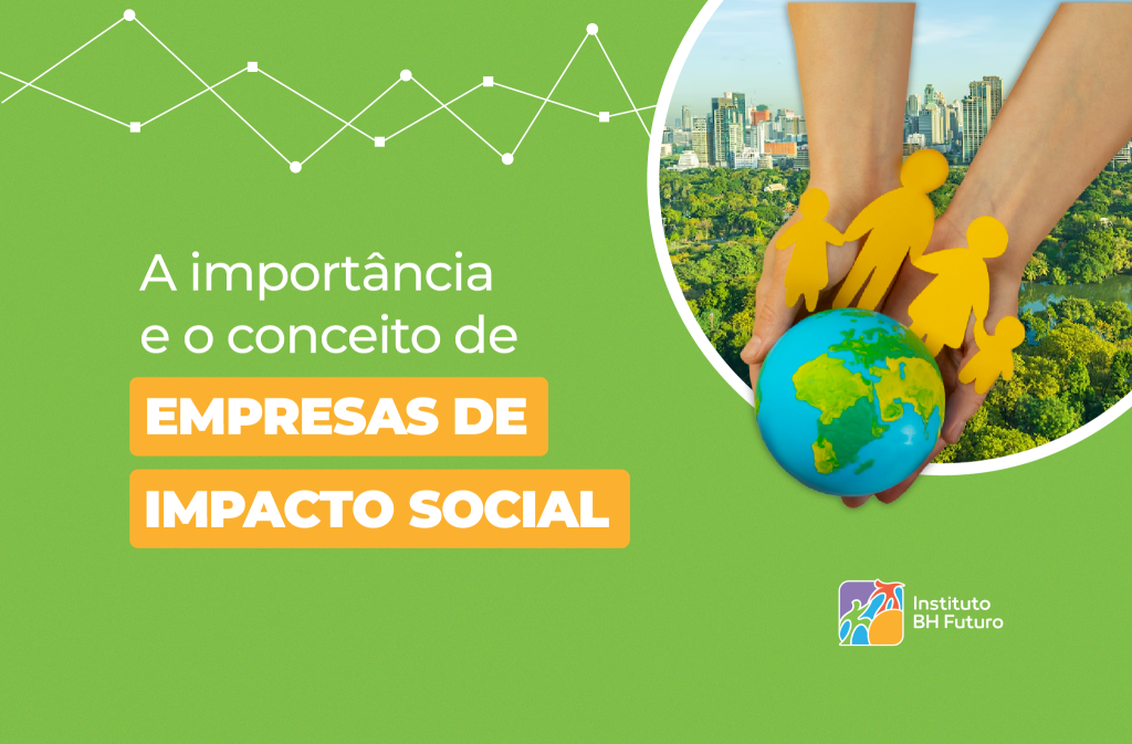 A importância e o conceito de empresas de impacto social